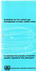 Guidelines for the Control and Management of Ships' Ballast Waterto Minimize the Transfer of Harmful Aquatic Organisms and Pathogens