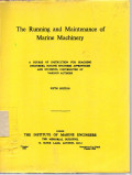 The Running and Maintenance of Marine Machinery