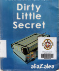 DIRTY LITTLE SECRET