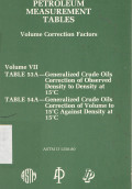 PETROLEUM MEASUREMENT TABLES Volume Correction Factors (Volume VII)