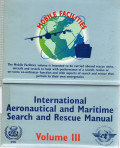 IAMSAR Manual : International Aeronautical And Maritime Search and Rescue Manual