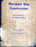 Merchant Ship Construction: Especially Written for the Merchant Navy