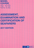 MODEL COURSE 3.12 : ASSESSMENT, EXAMINATION AND CERTIFICATION OF SEAFARERS