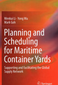 PLANNING AND SCHEDULING FOR MARITIME CONTAINER YARDS