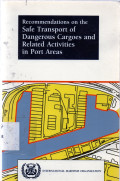 Recommendations on the Safe Transport of Dangerous Cargoes and Related Activities in Port Areas