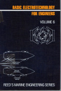 Reed's Marine Engineering Series Volume 6: Basic Electrotechnology for Engineers