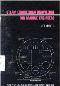 Reed's Marine Engineering Series Volume 9: Steam Engineering Knowledge for Marine Enginer