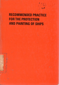 Recommended Practice For the Protection And Painting of Ships
