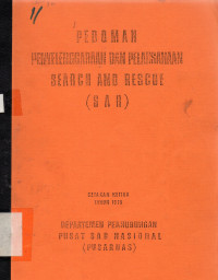 Pedoman Penyelenggaraan dan Pelaksanaan Search and Rescue (SAR)