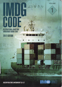 IMDG Code : International Maritime Dangerous Goods Code Volume 1