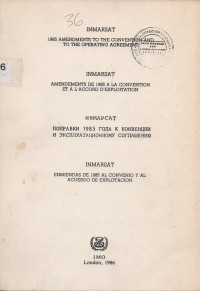 Inmarsat 1985 Amendements to the Convention and to the Operating Agreements