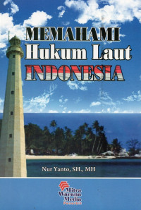 MEMAHAMI HUKUM LAUT INDONESIA