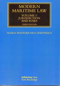Modern Maritime Law Volume 1: Jurisdiction and Risks