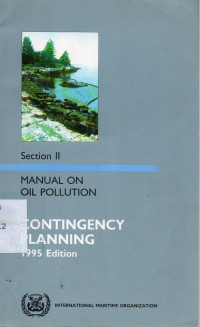 Manual on Oil Pollution Section II : Contingency Planning 1995 Edition