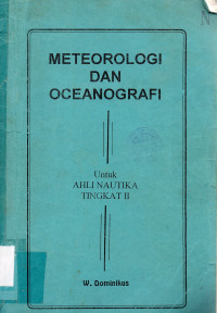 Meteorologi dan Oceanografi : untuk Ahli Nautika Tingkat II