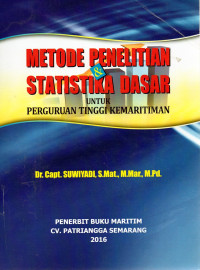 Metode Penelitian & Statistika Dasar untuk Perguruan Tinggi Kemaritiman