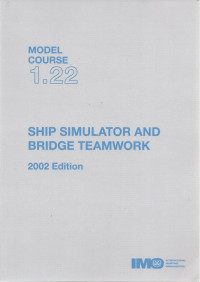 Model Course 1.22 : Ship Simulator and Bridge Teamwork