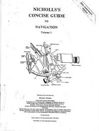 Nicholls's Concise Guide to Navigation Volume 1