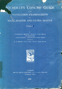 Nicholls's Concise Guide to the Ministry of Transport Navigation Examinations All Grades Volume 1