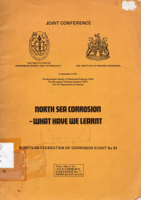 North Sea Corrosion-What Have We Learnt : European Federation of Corrosion Event No. 97