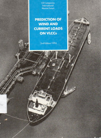 Prediction of Wind and Current Loads on VLCCS