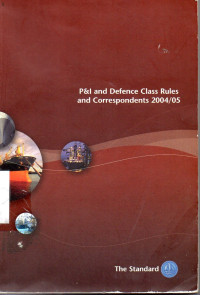 P&I and Defence Class Rules and Correspondent 2004/05