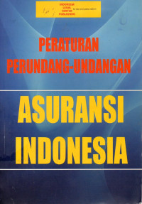 Peraturan Perundang-Undangan Asuransi Indonesia
