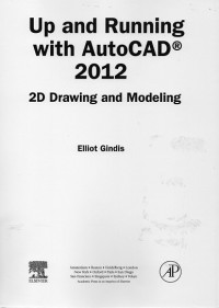 Up and Running with AutoCAD 2012: 2D Version