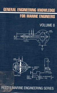 Reed's Marine Engineering Series Volume 8 : General Engineering Knowledge for Marine Engineers