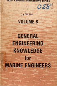Reed's Marine Engineering Series Volume 8 General Engineerng Knowledge for Marine Engineers