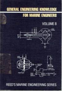 Reed's Marine Engineering Series Volume 8: General Engineering Knowledge for Marine Engineers