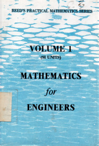Reed's Practical Mathematics Series Volume 1 (SI UNITS) Mathematics for Engineers