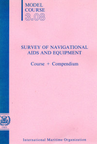 Survey of Navigation Aids and Equipment Course + Compendium : Model Course 3.08