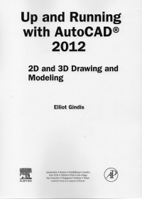Up and Running With AutoCAD 2012 2D and 3D Drawing and Modeling