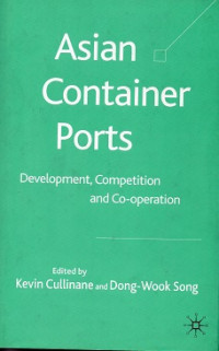 Asian Container Ports: Development, Competition and Co-operation