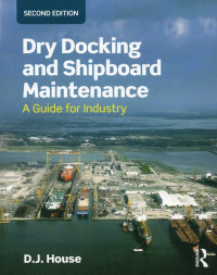 DRY DOCKING AND SHIPBOARD MAINTANCE A GUIDE FOR INDUSTRY