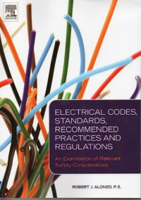 Electrical Codes, Standards, Recommended Practices And Regulations