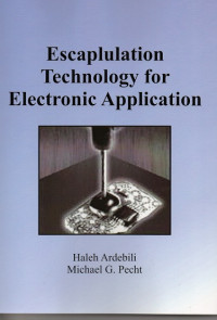 Escaplulation Technology for Electronic Application