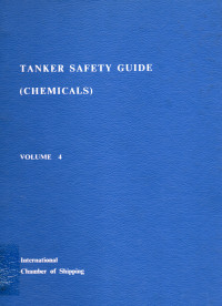 Tanker Safety Guide (Chemicals) Volume 4