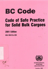 BC CODE : CODE FOR SAFE PRACTICE FOR SOLID BULK CARGOES