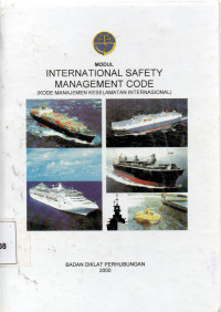 MODUL INTERNATIONAL SAFETY MANAGEMENT CODE (Kode Manajemen Keselamatan Internasional)