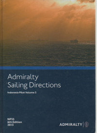 Admiralty Sailing Directions (Indonesian Pilot Volume 3)