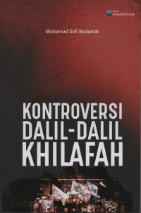 Kontroversi Dalil-Dalil Khilafah