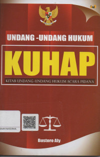 Undang - Undang Hukum KUHAP  ;   Kitab Undang-Undang Hukum Acara Pidana