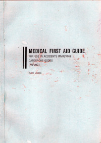 Medical First Aid Guide For Use In Accidents Involving Dangerous Goods (MFAG)