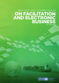 REVISED IMO COMPENDIUM ON FACILITATION AND ELECTRONIC BUSINESS
