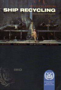 IMO GUIDELINES ON SHIP RECYCLING CONSOLIDATED EDITION 2006