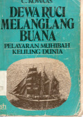 Dewa Ruci Melanglang Buana : Pelayaran Muhibah Keliling Dunia