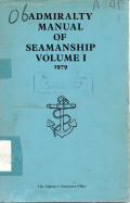 Admiralty Manual of Seamanship Volume I