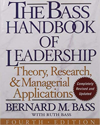 The Bass Handbook of Leadership: Theory, Research, and Managerial Applications